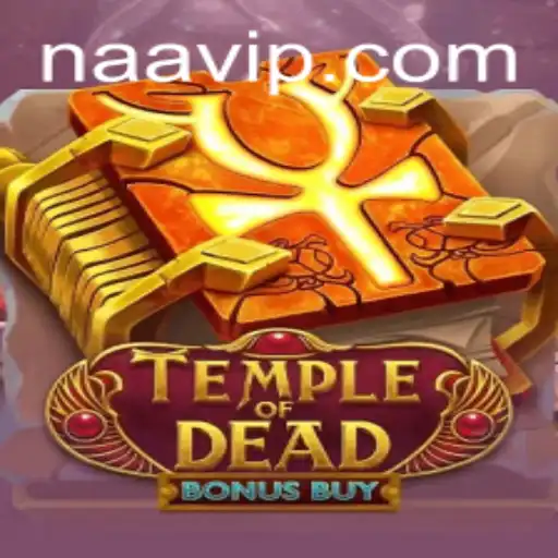 Exploring Temple of Dead Bonus Buy: A Journey into Adventure with AAvip